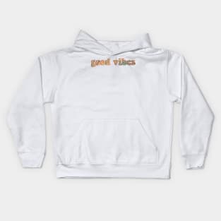 good vibes Kids Hoodie